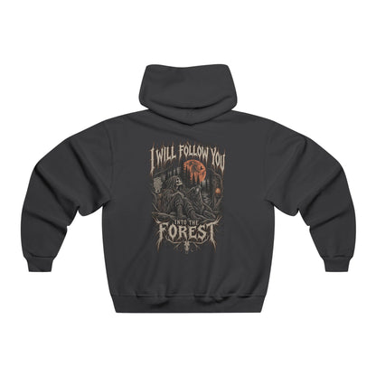 I Will Follow You Into The Forest Hoodie