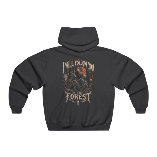 I Will Follow You Into The Forest Hoodie